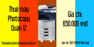 Thuê máy photocopy quận 12 giá chỉ 650.000 vnđ/tháng